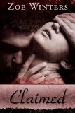 Claimed (Paranormal Romance/Urban Fantasy: Blood Lust Novella 2)