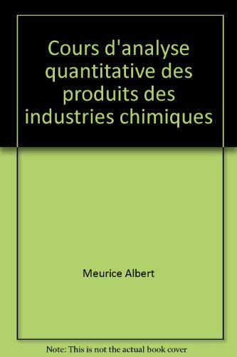 Cours d'analyse quantitative des produits des industries chimiques