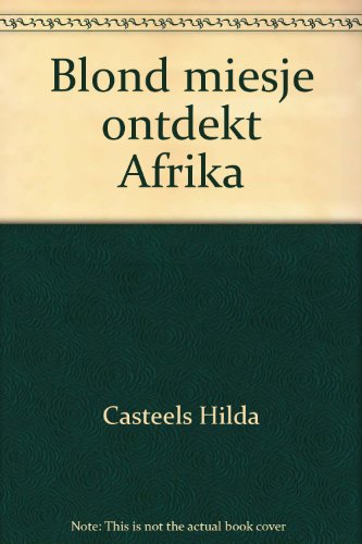 Blond miesje ontdekt Afrika