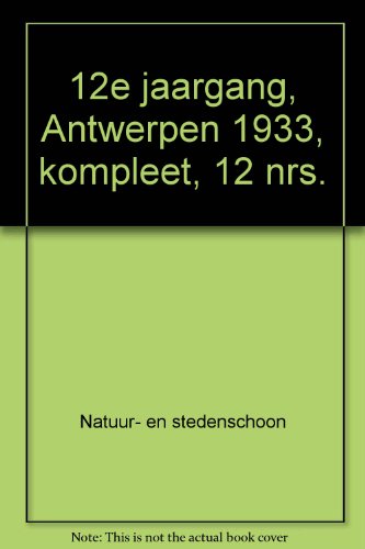 12e jaargang, Antwerpen 1933, kompleet, 12 nrs.
