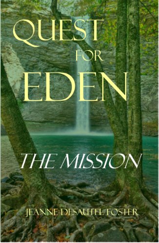 Quest for Eden: The Mission