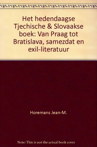 Het hedendaagse Tjechische & Slovaakse boek: Van Praag tot Bratislava, samezdat en exil-literatuur