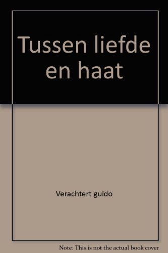 Tussen liefde en haat