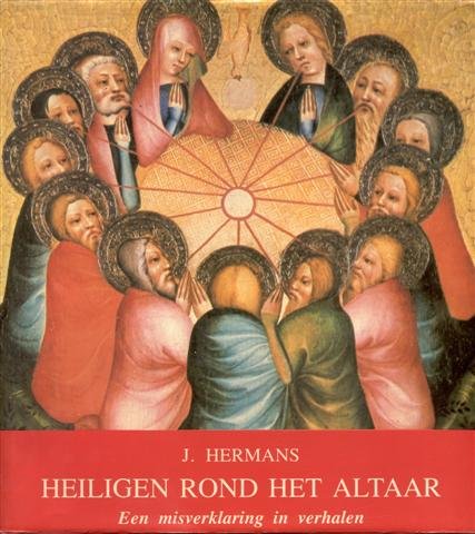 Heiligen rond het altaar, een misverklaring in verhalen