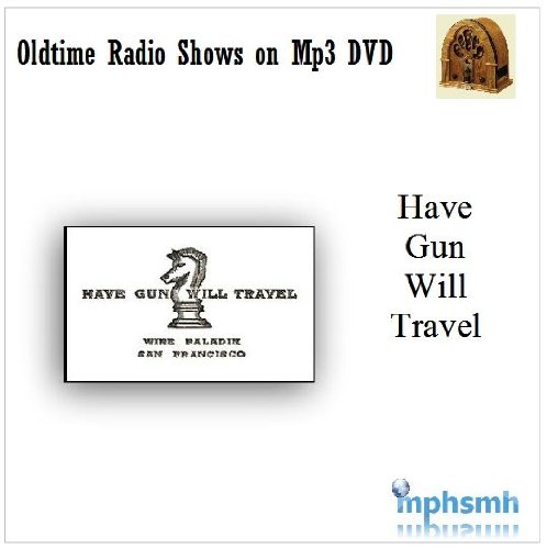 HAVE GUN WILL TRAVEL Old Time Radio (OTR) series (1958-1960) mp3 DVD Complete Series (106 episodes)
