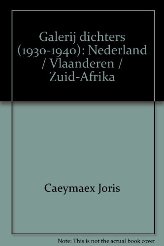 Galerij dichters (1930-1940): Nederland / Vlaanderen / Zuid-Afrika