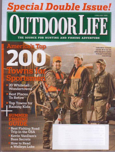OUTDOOR LIFE (June/July 2010) Top 200 Towns For Sportsmen