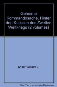 Geheime Kommandosache, Hinter den Kulissen des Zweiten Weltkriegs (2 volumes)