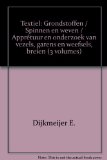 Textiel: Grondstoffen / Spinnen en weven / ApprÃªtuur en onderzoek van vezels, garens en weefsels, breien (3 volumes)