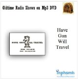 HAVE GUN WILL TRAVEL Old Time Radio (OTR) series (1958-1960) mp3 DVD Complete Series (106 episodes)