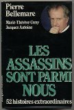 Les assassins sont parmi nous: 52 histoires extraordinaires