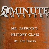 5 Minute Mystery - Mr. Patrick's History Class