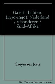 Galerij dichters (1930-1940): Nederland / Vlaanderen / Zuid-Afrika
