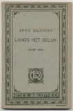 Langs het geluk: Levensdwang, Impasse, Afscheid, Avondwandeling, Het einde, Tweespalt