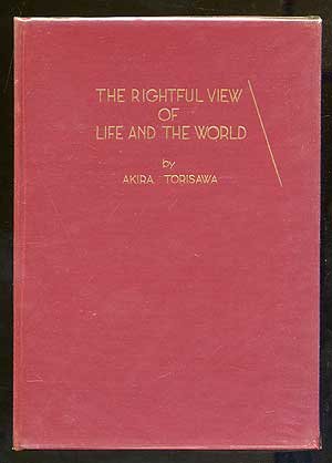 The Rightful View of Life and The World