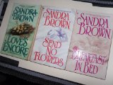 Sandra Brown "3 Book Set"Send no flowers,Love's Encore,Breakfast in Bed