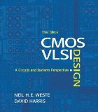 CMOS VLSI Design Circuits & Systems Perspective, 3RD EDITION