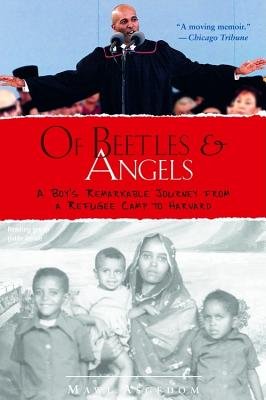 Of Beetles & Angels( A Boy's Remarkable Journey from a Refugee Camp to Harvard)[OF BEETLES & ANGELS][Paperback]