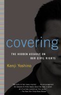 Covering: Hidden Assault on Our Civil Rights