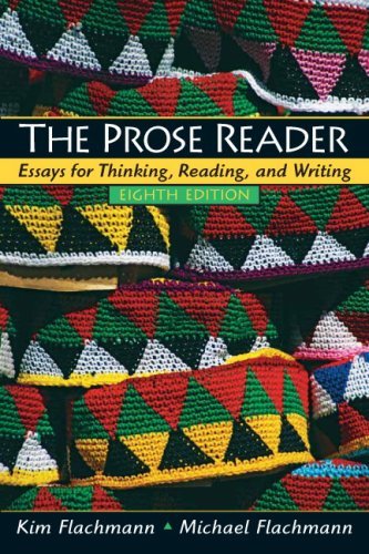 The Prose Reader Essay for Thinking, Reading, and Writing
