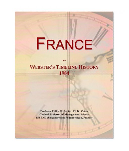 France: Webster's Timeline History, 1984