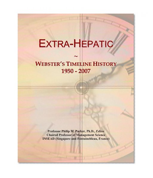 Extra-Hepatic: Webster's Timeline History, 1950 - 2007