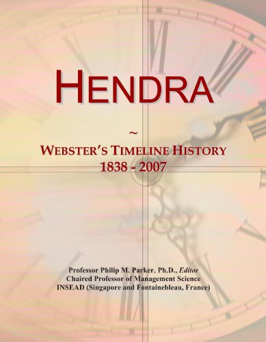 Hendra: Webster's Timeline History, 1838 - 2007
