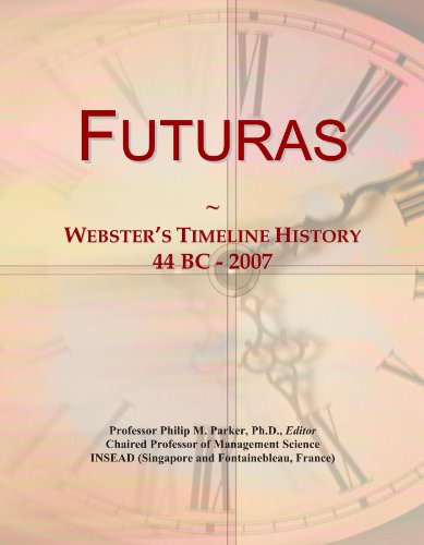 Futuras: Webster's Timeline History, 44 BC - 2007