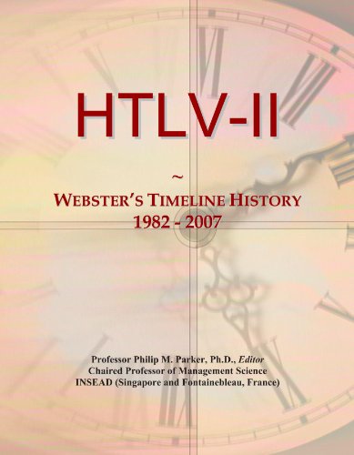 HTLV-II: Webster's Timeline History, 1982 - 2007