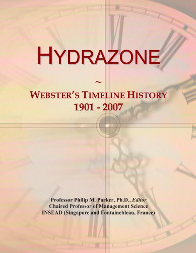 Hydrazone: Webster's Timeline History, 1901 - 2007