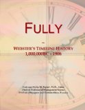 Fully: Webster's Timeline History, 1,000,000BC - 1906