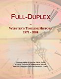Full-Duplex: Webster's Timeline History, 1971 - 2004
