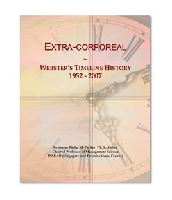 Extra-corporeal: Webster's Timeline History, 1952 - 2007