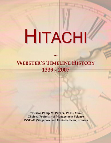 Hitachi: Webster's Timeline History, 1339 - 2007