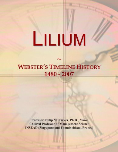Lilium: Webster's Timeline History, 1480 - 2007