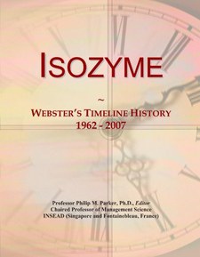 Isozyme: Webster's Timeline History, 1962 - 2007