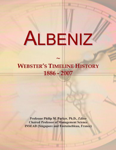 Albeniz: Webster's Timeline History, 1886 - 2007