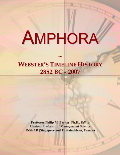 Amphora: Webster's Timeline History, 2852 BC - 2007