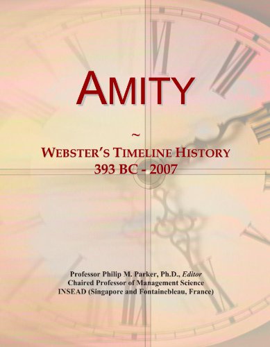 Amity: Webster's Timeline History, 393 BC - 2007