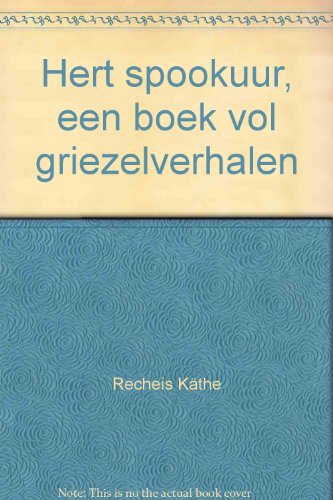 Hert spookuur, een boek vol griezelverhalen