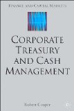 R.C. Cooper.'s Corporate Treasury and Cash(Corporate Treasury and Cash Management (Finance and Capital Markets) [Hardcover](2004)