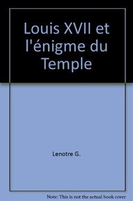 Louis XVII et l'Ã©nigme du Temple