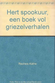 Hert spookuur, een boek vol griezelverhalen