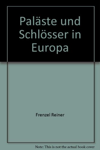 PalÃ¤ste und SchlÃ¶sser in Europa
