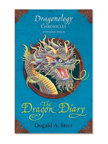 The Dragon Diary: Dragonology Chronicles Volume 2 (Ologies)