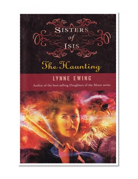 Sisters of Isis: #4 - The Haunting