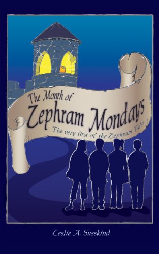 The Month of Zephram Mondays (The Zephram Tales Book 1)