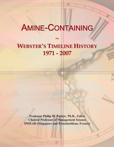Amine-Containing: Webster's Timeline History, 1971 - 2007