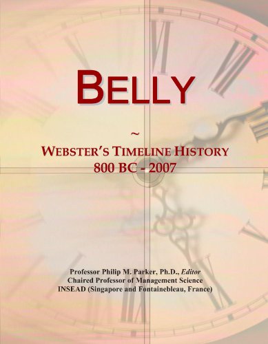 Belly: Webster's Timeline History, 800 BC - 2007