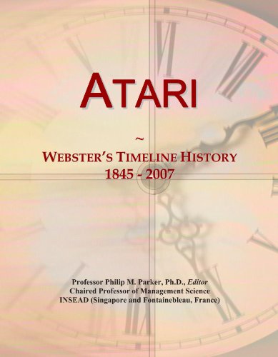 Atari: Webster's Timeline History, 1845 - 2007